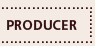 Producer
