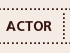 Actor