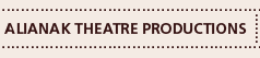Alianak Theatre Productions